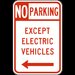 No Parking Except Electric Vehicle Sign Left Arrow